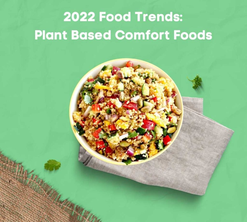 Food Trends: plant based comfort food