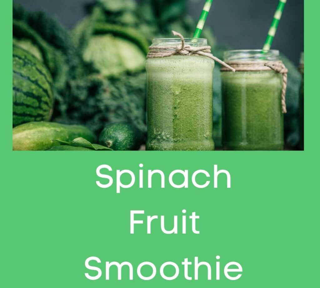 spinach fruit smoothie